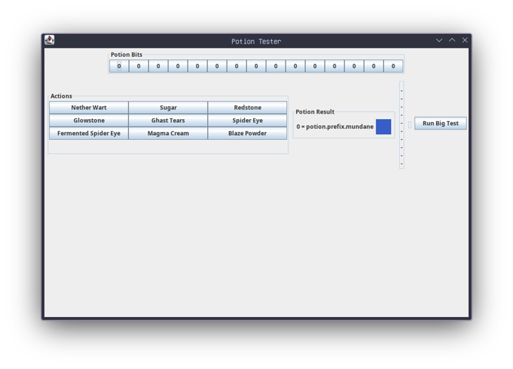 A window with the title of "Potion Tester" containing various settings for setting bits used by potions. Below there is a section containing actions to insert ingredients, from top-down, left-right is as follows: Nether Wart, Sugar, Redstone, Glowstone, Ghast Tears, Spider Eye, Fermented Spider Eye, Magma Cream, Blaze Power. To the right of the buttons is a section showing the result of the potion and the colour of the resulting potion. The current result is "0 = potion.prefix.mundane", right next to it is a list of potion effects, but as nothing is set it is empty. In addition there is a button labeled "Run Big Test"